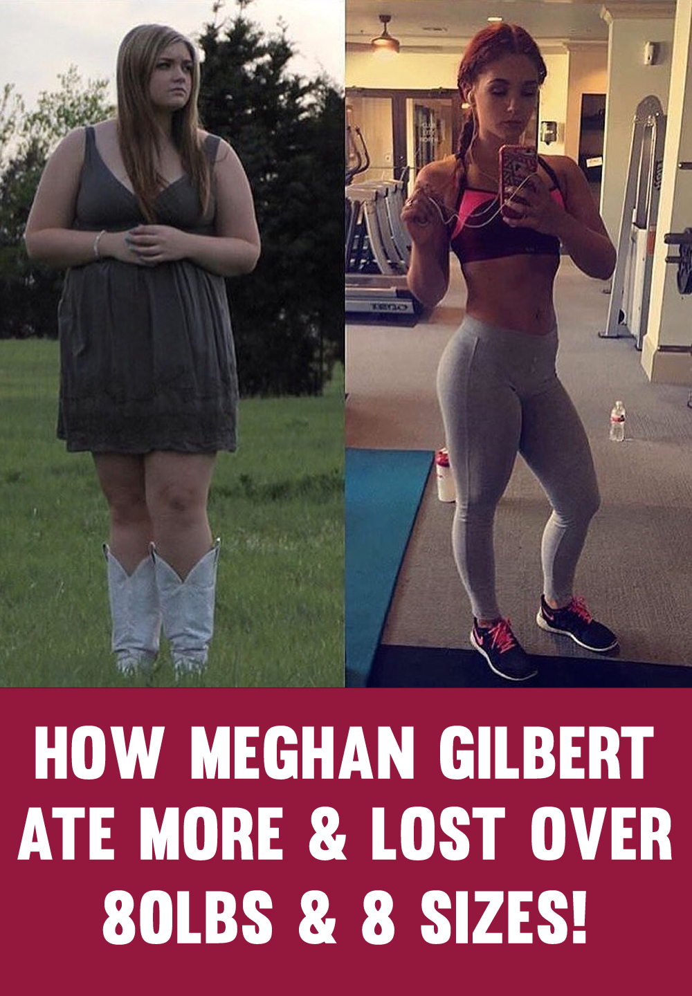 How Meghan Gilbert Ate More And Lost 80lbs And 8 Dress ...