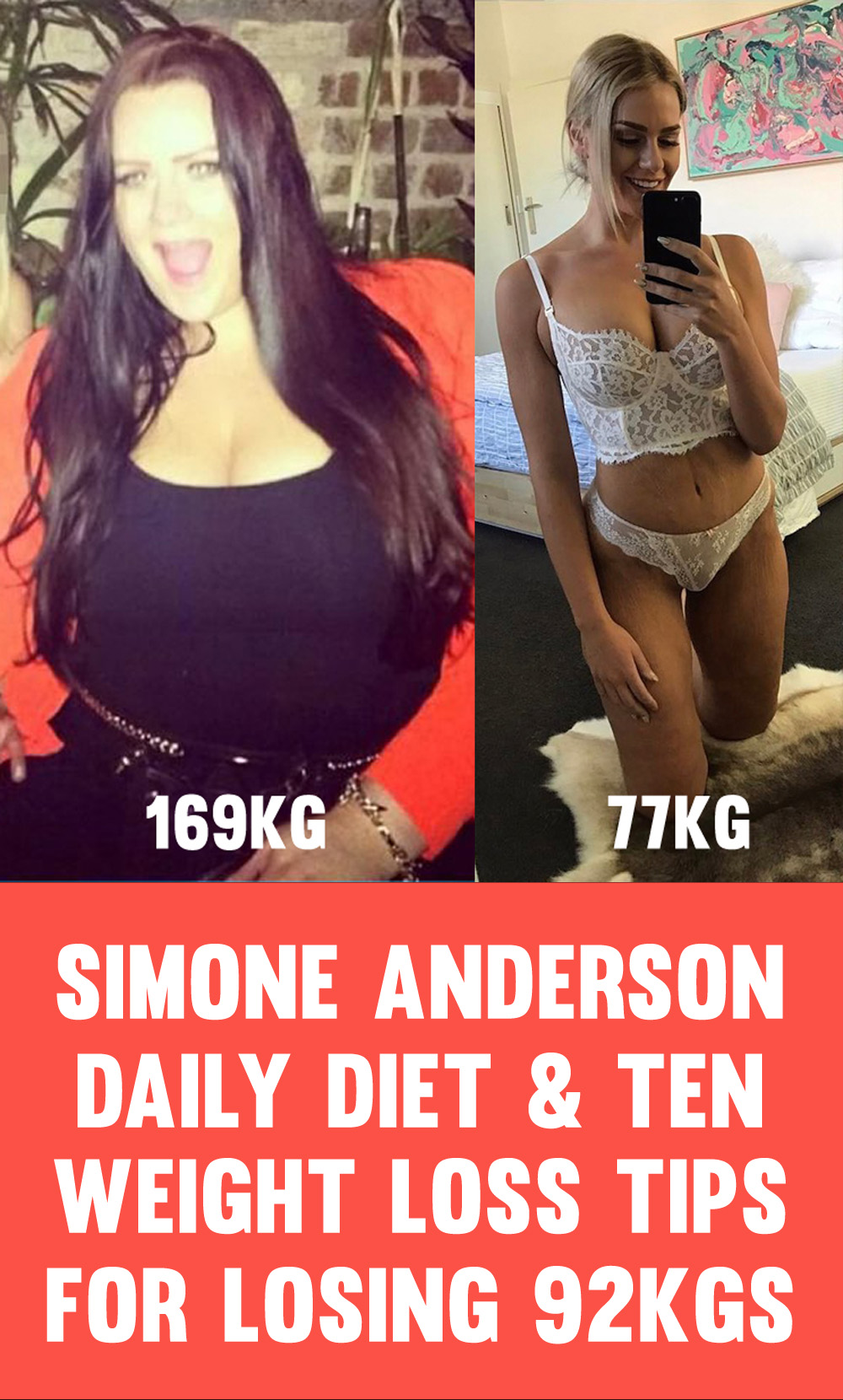 Simone Anderson Daily Diet And Top 10 Weight Loss Tips For Losing 92kgs