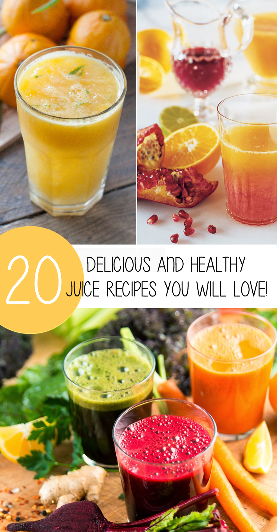 20 Most Delicious And Healthy Juice Recipes You Will Love!