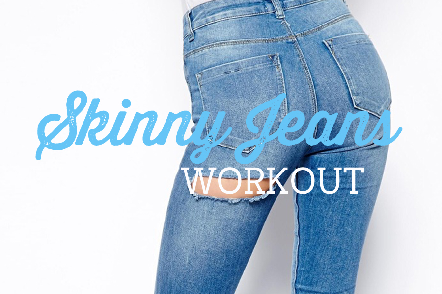 The Skinny Jeans Workout – Weight Loss Fat Burning Circuit ...