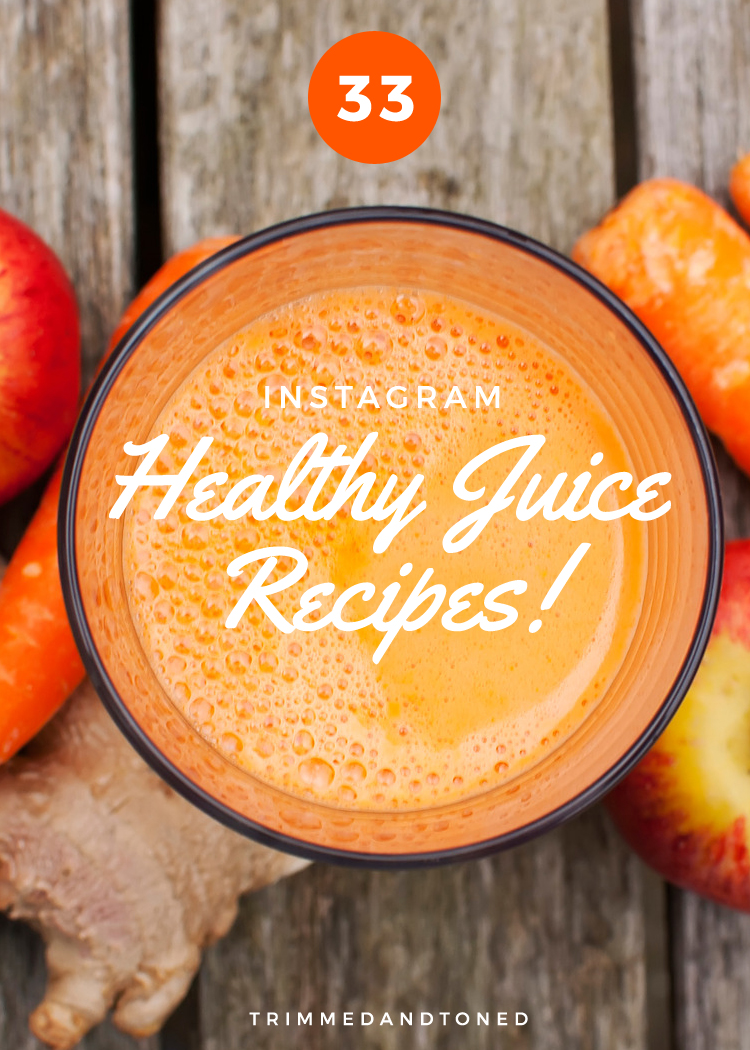 33 Healthy Weight Loss Juice Recipes From Instagram You Must Try!