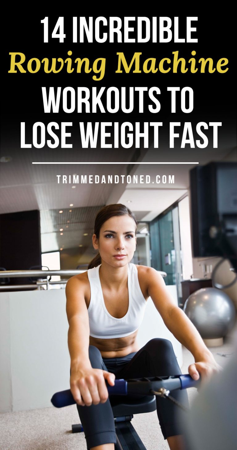 14 Incredible Rowing Machine Workouts To Lose Weight & Drop Fat