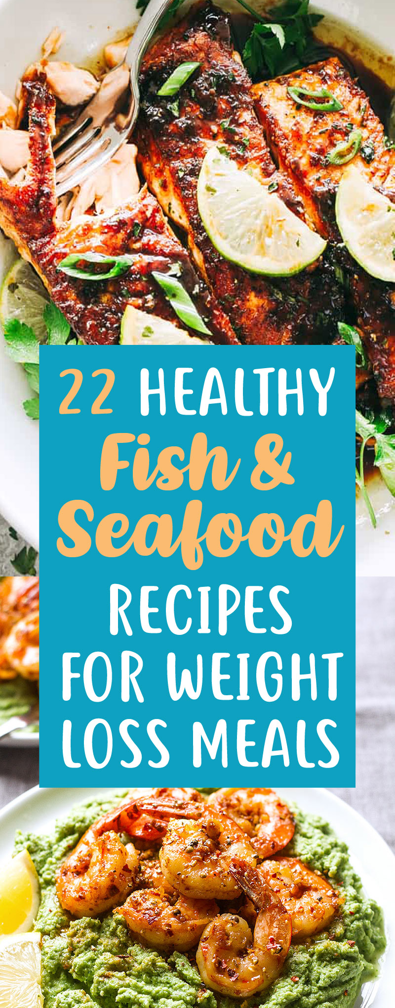 22 Fish & Seafood Recipes That Make An Easy Delicious Weight Loss