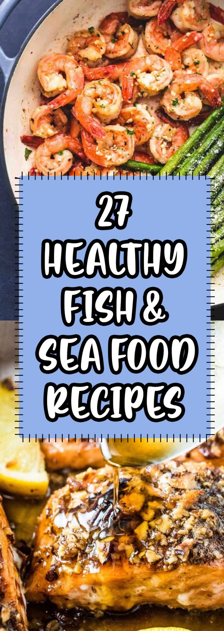 27 Fish & Seafood Recipes That Make A Perfect Weight Loss Meal