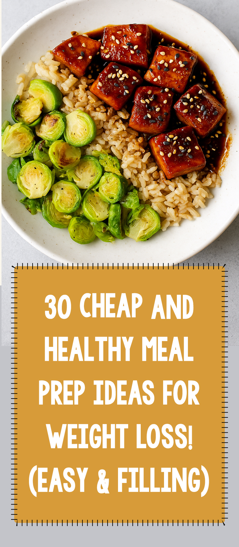 30 Cheap & Healthy Meal Prep Ideas For Weight Loss