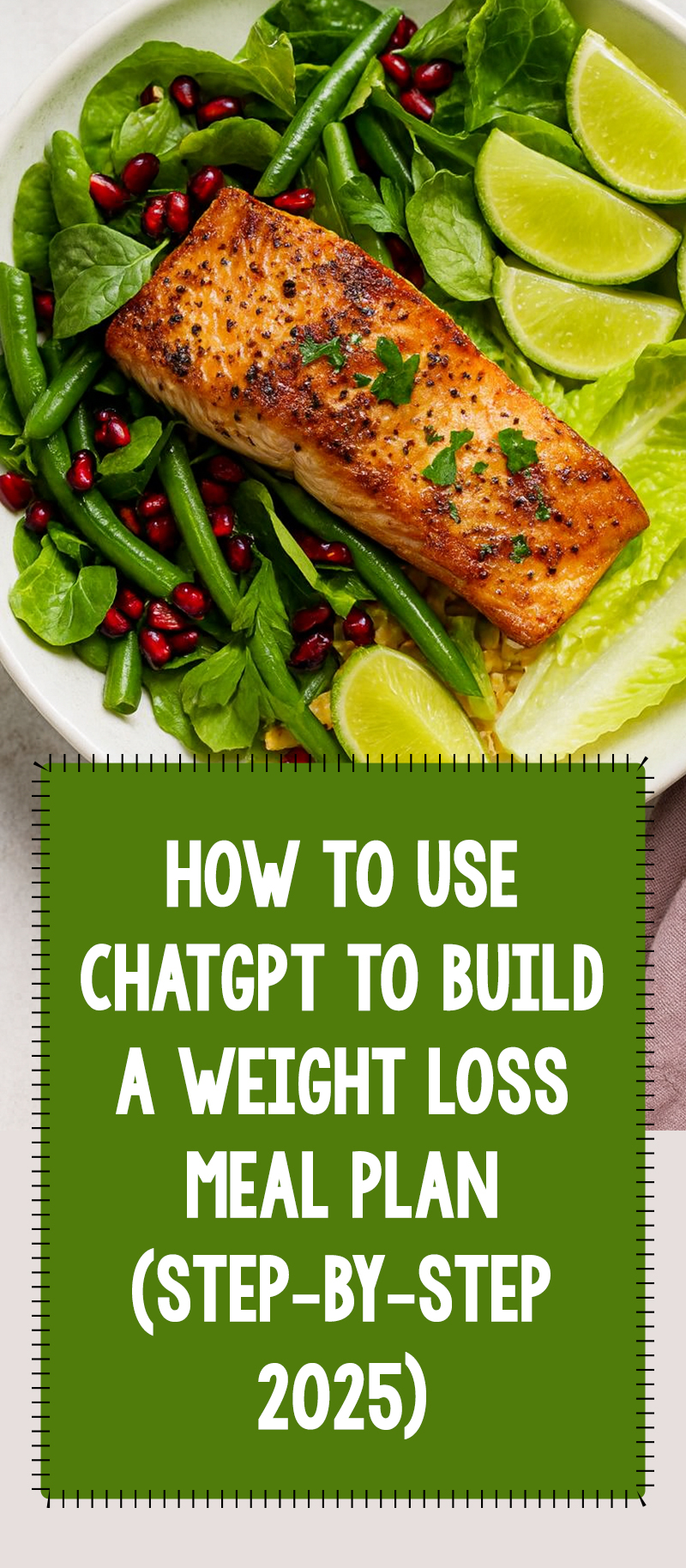 How To Use ChatGPT To Build a Weight Loss Meal Plan (Step-by-Step 2025)